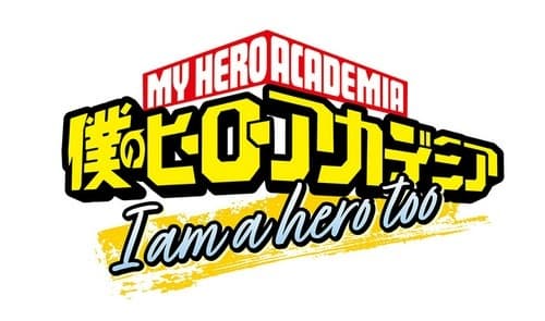 My Hero Academia: I Am a Hero Too
